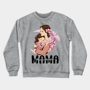 Mothers day love Crewneck Sweatshirt